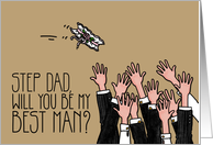 Step Dad - Will you be my best man? card