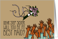 Step Sister - Will you be my best maid? card