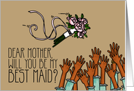 Mother - Will you be my best maid? card