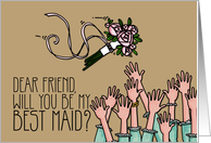 friend - Will you be my best maid? card