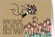 Cousin - Will you be my best maid? card