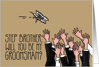 Step Brother - Will you be my groomsman? card