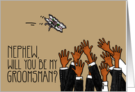 Nephew - Will you be my groomsman? card