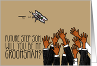 Future Step Son - Will you be my groomsman? card