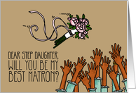 Step Daughter - Will you be my best matron? card