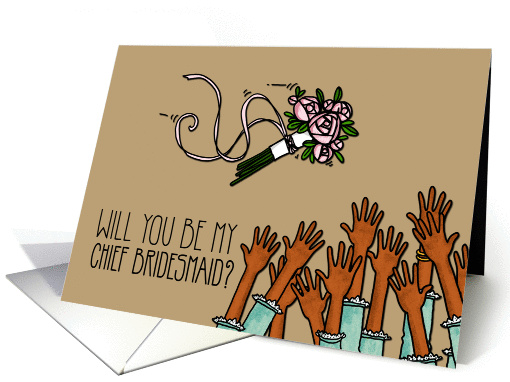 Will you be my Chief Bridesmaid? card (1037589)
