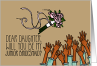 Daughter - Will you be my Junior Bridesmaid? card