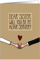 Sister - Will you be my Altar Server? card