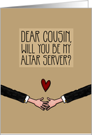 Cousin - Will you be my Altar Server? - from Gay Couple card