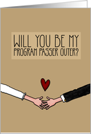 Will you be my Program Passer Outer? card