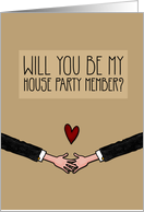 Will you be my House Party Member? - from Gay Couple card