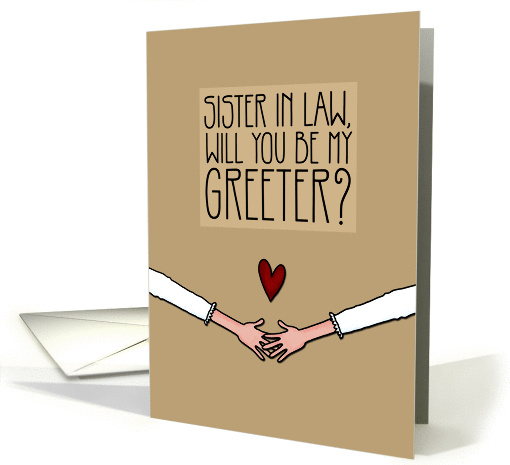 Sister in Law - Will you be my Greeter? - from Lesbian Couple card