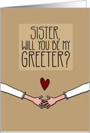 Sister - Will you be my Greeter? - from Lesbian Couple card