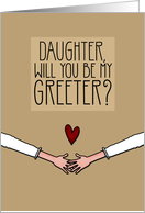 Daughter - Will you be my Greeter? - from Lesbian Couple card