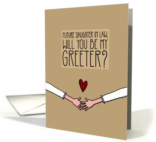 Future Daughter in Law - Will you be my Greeter? - from... (1048299)