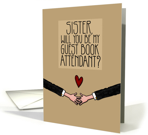 Sister - Will you be my Guest Book Attendant? - Gay card (1050503)