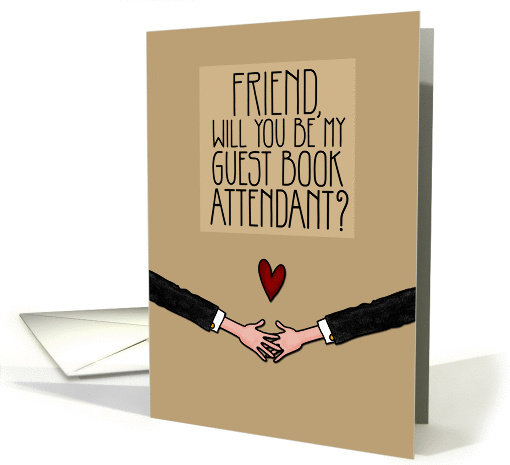 Friend - Will you be my Guest Book Attendant? - Gay card (1050515)