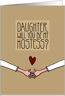 Daughter - Will you be my Hostess? - Lesbian Couple card