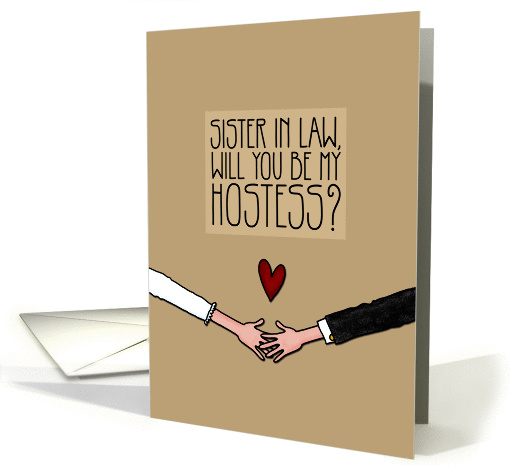 Sister in Law - Will you be my Hostess? card (1051487)