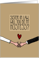 Sister in Law - Will you be my Hostess? card