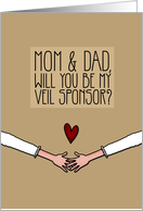 Mom & Dad - Will you be my Veil Sponsor? - Lesbian Couple card