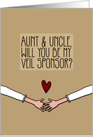 Aunt & Uncle - Will you be my Veil Sponsor? card