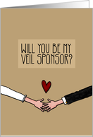 Will you be my Veil Sponsor? card