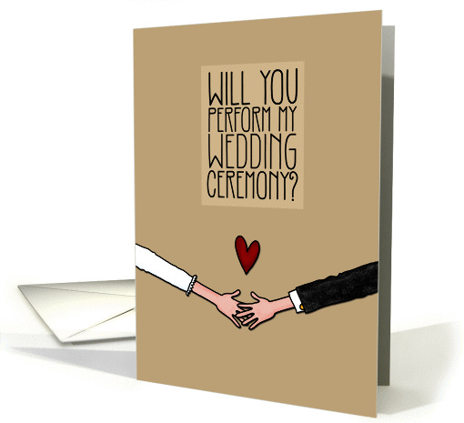 Will you perform my Wedding Ceremony? card (1053423)