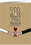 Rabbi, Will you perform my Wedding Ceremony? card