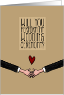 Will you perform my Wedding Ceremony? - from Gay Couple card