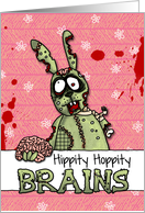 Hippity Hoppity Brains - Zombie Easter Bunny card