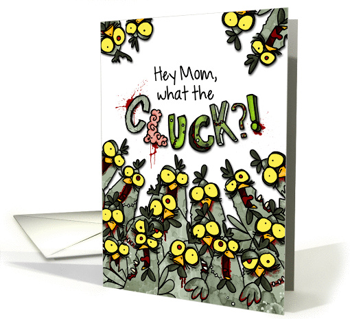 Mom - What the Cluck?! - Zombie Easter Chickens card (1058015)