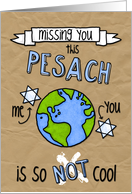 Missing you this Pesach card