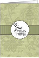 You Taught Me - Soft Serenity Notes For Hospice Patient card