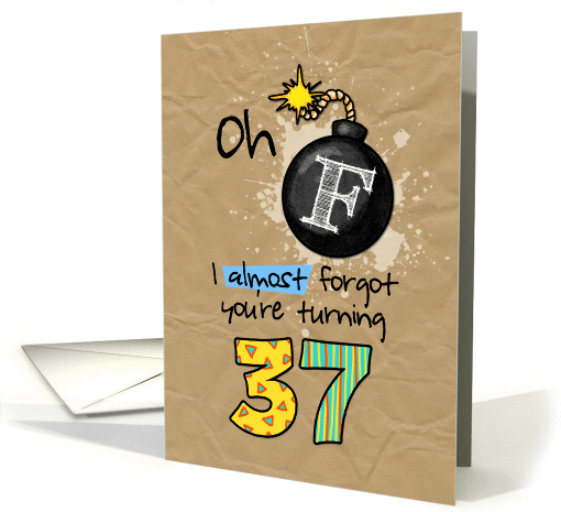 F-bomb birthday - 37 years old card (1095296)