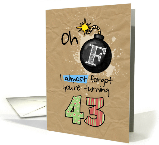 F-bomb birthday - 43 years old card (1095948)