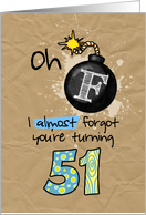 F-bomb birthday - 51 years old card