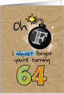 F-bomb birthday - 64 years old card