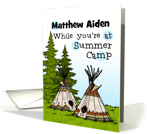 Thinking of you at summer camp teepees - customize for any name card