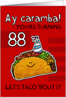 88 years old - Birthday Taco humor card