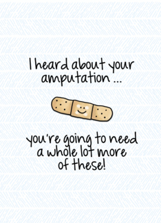 Amputation - Bandage - Feel Better Humor
