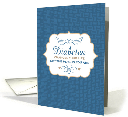 Diabetes Changes Your Life - Encouragement for Person... (1267066)