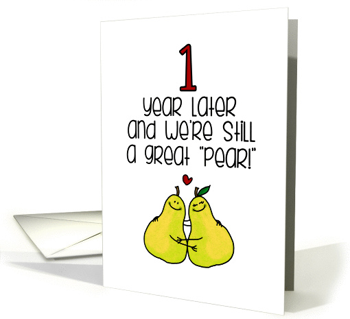 1 Year Anniversary for Spouse - Great Pear card (1275782)