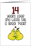 14 Year Anniversary for Spouse - Great Pear card