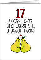 17 Year Anniversary for Spouse - Great Pear card