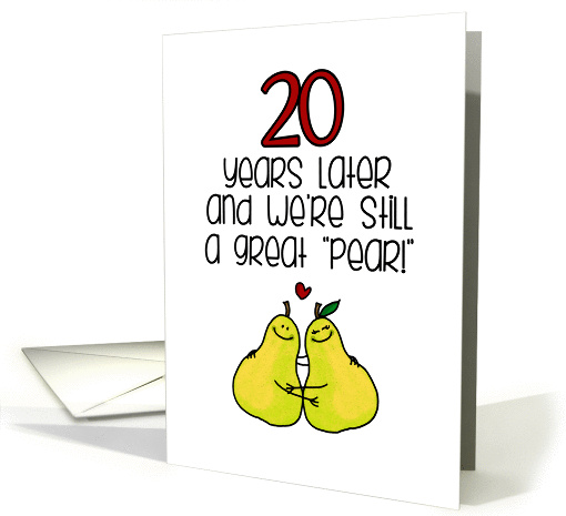 20 Year Anniversary for Spouse - Great Pear card (1276168)