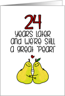 24 Year Anniversary for Spouse - Great Pear card