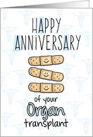 Cute Bandages - Happy Anniversary - Organ Transplant card