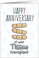 Cute Bandages - Happy Anniversary - Tissue Transplant card