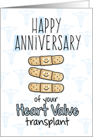 Cute Bandages - Happy Anniversary - Heart Valve Transplant card